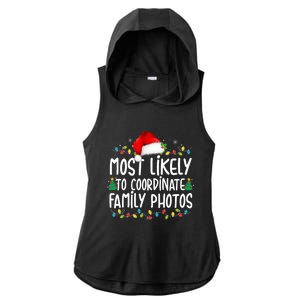 Most Likely To Coordinate Family Photos Christmas Ladies PosiCharge Tri-Blend Wicking Draft Hoodie Tank