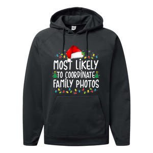 Most Likely To Coordinate Family Photos Christmas Performance Fleece Hoodie