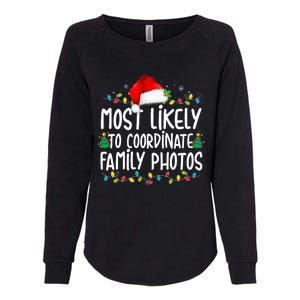 Most Likely To Coordinate Family Photos Christmas Womens California Wash Sweatshirt