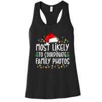 Most Likely To Coordinate Family Photos Christmas Women's Racerback Tank