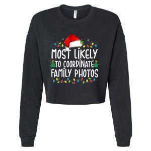 Most Likely To Coordinate Family Photos Christmas Cropped Pullover Crew