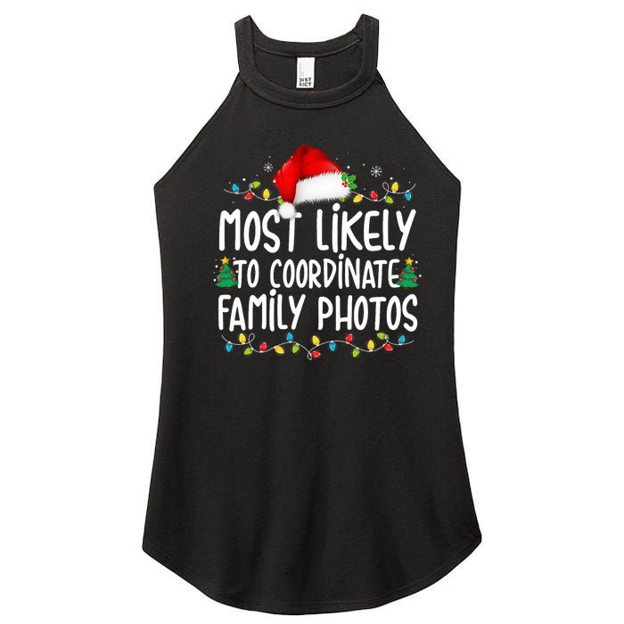 Most Likely To Coordinate Family Photos Christmas Women's Perfect Tri Rocker Tank