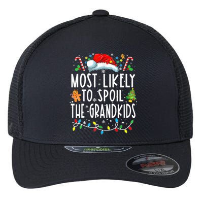 Most Likely To Spoil The Grandkids Funny Christmas Grandma Flexfit Unipanel Trucker Cap