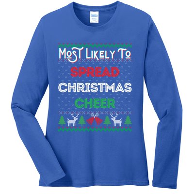 Most Likely To Spread Christmas Cheer Ugly Xmas Sweater Fun Gift Ladies Long Sleeve Shirt