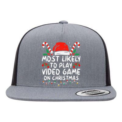 Most Likely To Play Video Game On Christmas Santa Gaming Flat Bill Trucker Hat