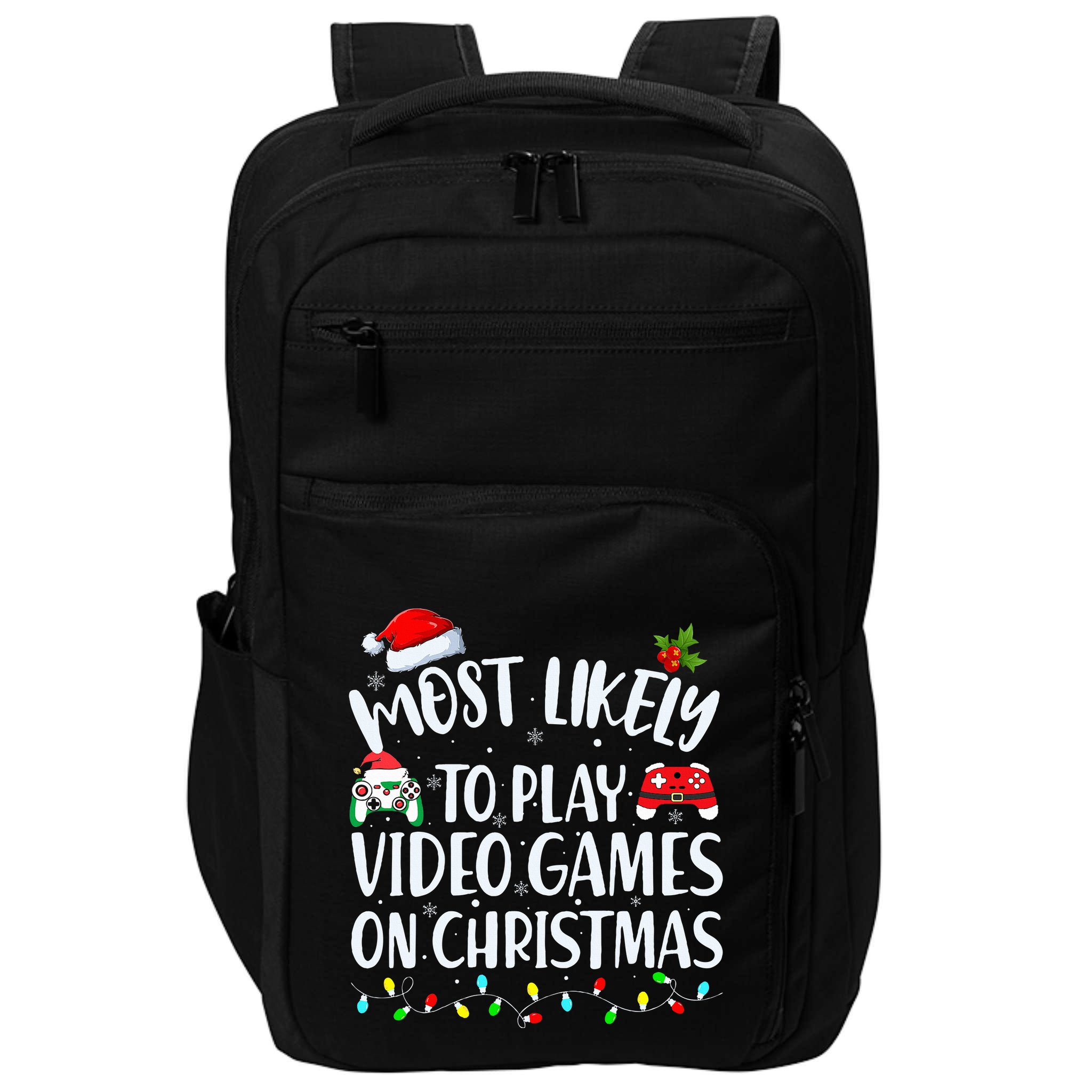 Most Likely To Play Video Games On Christmas Gamer Impact Tech Backpack