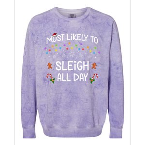 Most Likely To Sleigh All Day Matching Family Christmas Gift Colorblast Crewneck Sweatshirt