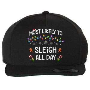 Most Likely To Sleigh All Day Matching Family Christmas Gift Wool Snapback Cap