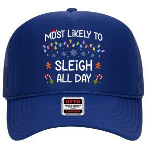 Most Likely To Sleigh All Day Matching Family Christmas Gift High Crown Mesh Back Trucker Hat