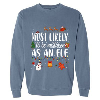 Most Likely To Be Mistaken As An Elf Family Christmas Garment-Dyed Sweatshirt