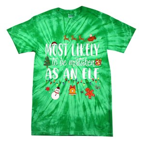 Most Likely To Be Mistaken As An Elf Family Christmas Tie-Dye T-Shirt