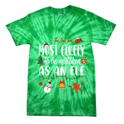 Most Likely To Be Mistaken As An Elf Family Christmas Tie-Dye T-Shirt