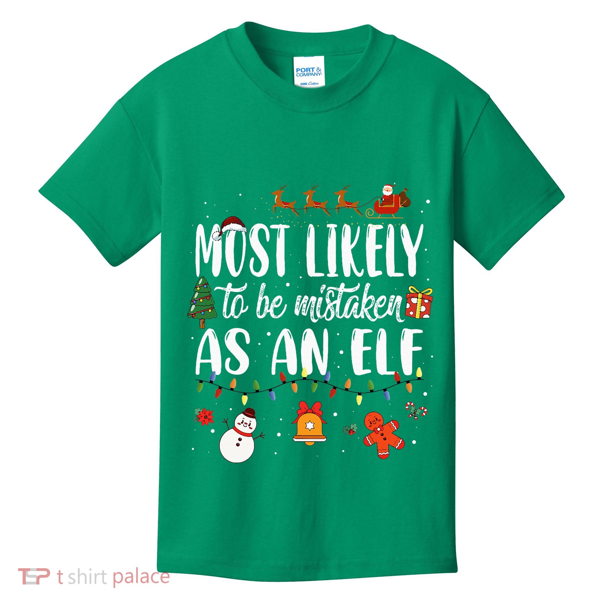Most Likely To Be Mistaken As An Elf Family Christmas Kids T-Shirt