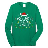 Most Likely To Be On The Nice List Funny Family Christmas Long Sleeve Shirt