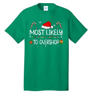 Most Likely To Overshop Shopping Squad Family Christmas Tall T-Shirt