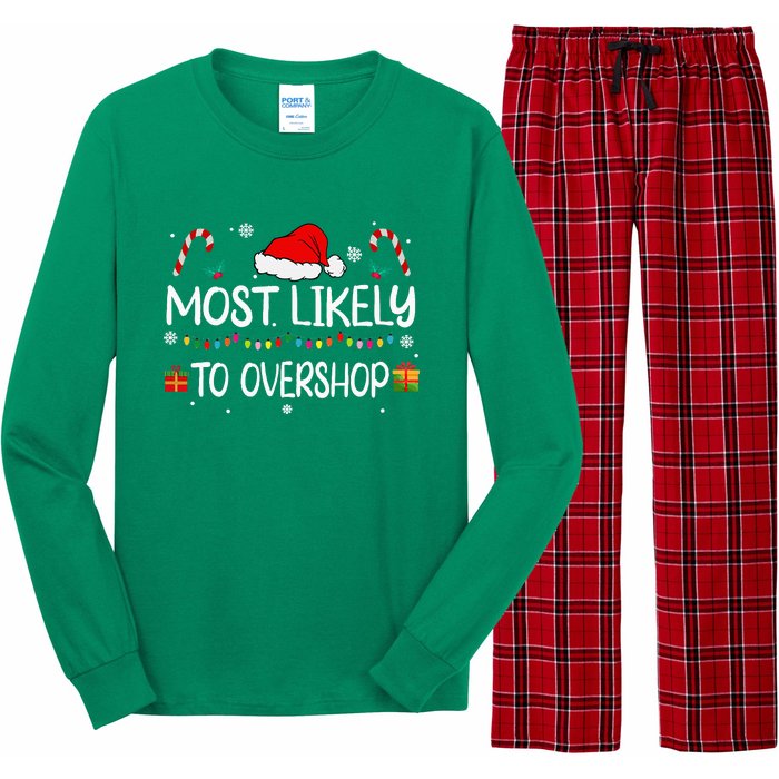 Most Likely To Overshop Shopping Squad Family Christmas Long Sleeve Pajama Set