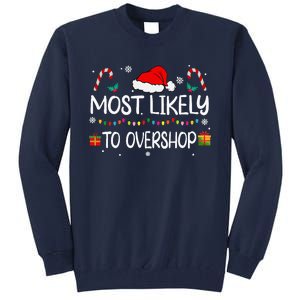 Most Likely To Overshop Shopping Squad Family Christmas Tall Sweatshirt