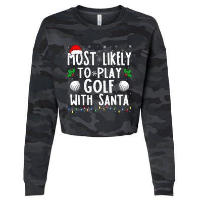 Most Likely To Play Golf With Santa Family Christmas Cropped Pullover Crew