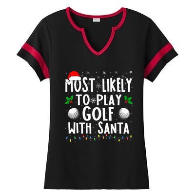 Most Likely To Play Golf With Santa Family Christmas Ladies Halftime Notch Neck Tee