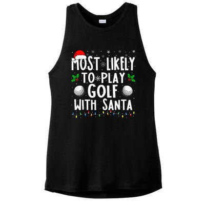 Most Likely To Play Golf With Santa Family Christmas Ladies PosiCharge Tri-Blend Wicking Tank