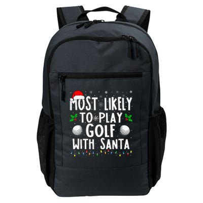 Most Likely To Play Golf With Santa Family Christmas Daily Commute Backpack