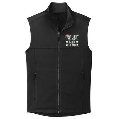 Most Likely To Play Golf With Santa Family Christmas Collective Smooth Fleece Vest