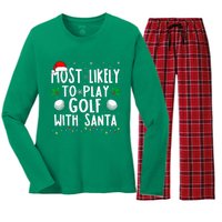 Most Likely To Play Golf With Santa Family Christmas Women's Long Sleeve Flannel Pajama Set 