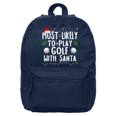 Most Likely To Play Golf With Santa Family Christmas 16 in Basic Backpack