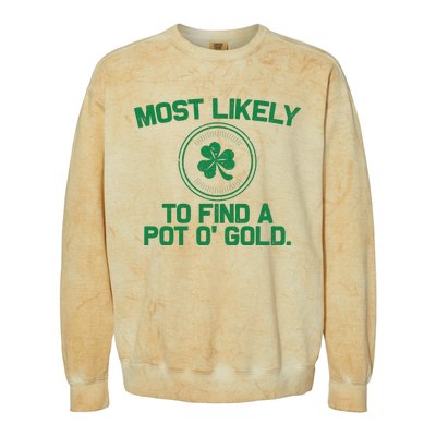 Most Likely To Find A Pot O' Gold Funny St Patricks Day Colorblast Crewneck Sweatshirt