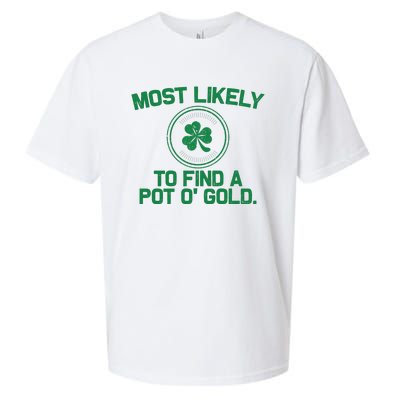 Most Likely To Find A Pot O' Gold Funny St Patricks Day Sueded Cloud Jersey T-Shirt