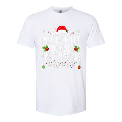 Most Likely To Nap On Christmas Funny Family Christmas Softstyle CVC T-Shirt