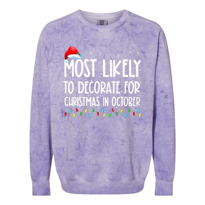 Most Likely To Decorate For Christmas In October Christmas Colorblast Crewneck Sweatshirt