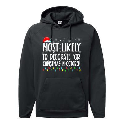 Most Likely To Decorate For Christmas In October Christmas Performance Fleece Hoodie