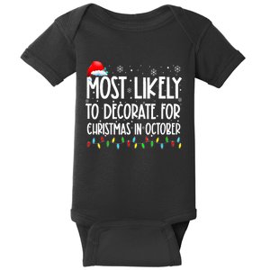 Most Likely To Decorate For Christmas In October Christmas Baby Bodysuit