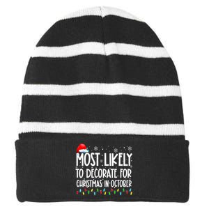 Most Likely To Decorate For Christmas In October Christmas Striped Beanie with Solid Band