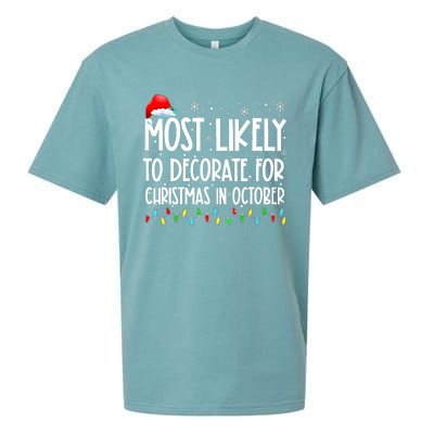 Most Likely To Decorate For Christmas In October Christmas Sueded Cloud Jersey T-Shirt