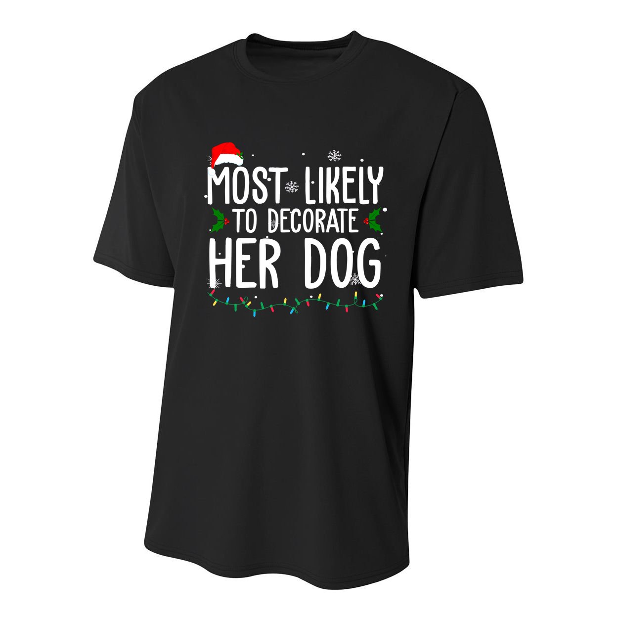 Most Likely To Decorate Her Dog Funny Christmas Youth Performance Sprint T-Shirt