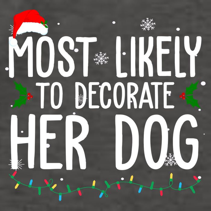 Most Likely To Decorate Her Dog Funny Christmas Vector Backpack