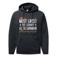 Most Likely To Start All The Shenanigans Funny Family Performance Fleece Hoodie