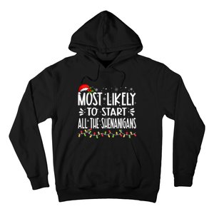 Most Likely To Start All The Shenanigans Funny Family Hoodie