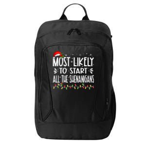 Most Likely To Start All The Shenanigans Funny Family City Backpack