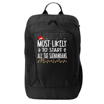 Most Likely To Start All The Shenanigans Funny Family City Backpack