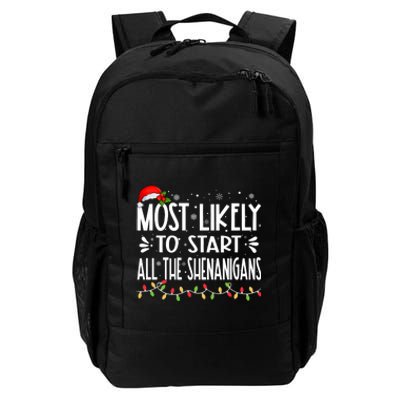 Most Likely To Start All The Shenanigans Funny Family Daily Commute Backpack