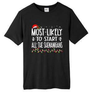 Most Likely To Start All The Shenanigans Funny Family Tall Fusion ChromaSoft Performance T-Shirt