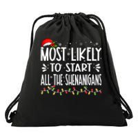 Most Likely To Start All The Shenanigans Funny Family Drawstring Bag