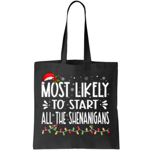 Most Likely To Start All The Shenanigans Funny Family Tote Bag