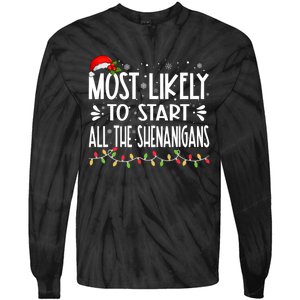 Most Likely To Start All The Shenanigans Funny Family Tie-Dye Long Sleeve Shirt