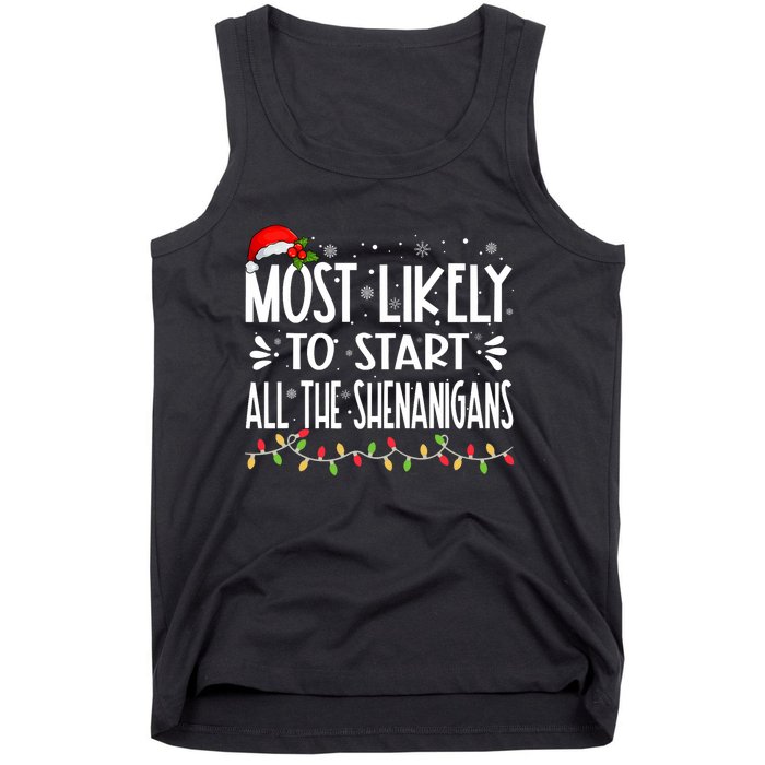 Most Likely To Start All The Shenanigans Funny Family Tank Top