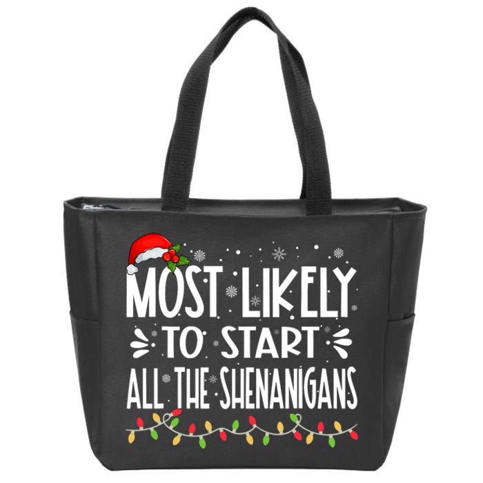 Most Likely To Start All The Shenanigans Funny Family Zip Tote Bag