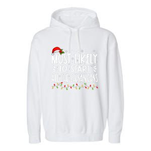 Most Likely To Start All The Shenanigans Funny Family Garment-Dyed Fleece Hoodie